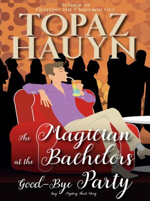 cover image of The Magician at the Bachelors Good-Bye Party